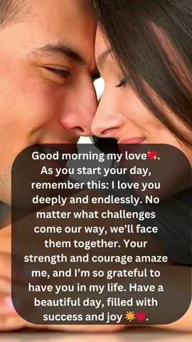 Part 2 | Good morning my love. #Love #goodmorning #morning #iloveyou #Relationship #mylove #soulmate 