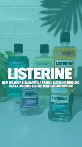 Hari Terakhir Bisa Dapetin 3 Produk Listerine Bundling Hanya 60Ribuan Khusus Dikeranjang Kuning! #listerine #completethecleanwithlisterine #promoguncang77 #diskontiktokshop #crazydeal #dentist #mouthwashviral #mouthwashtime #thariqhalilintar #hajithorik #napassegar #obatkumur #jajanantiktok #xyzbca #longervideos #zonacantik #fyp 