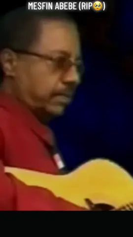 MESFIN ABEBE (RIP🥹).              #IUFikir #mesfinabebe #foryou #foryoupage #fyp #fypage #fypp #ethiopia #ethiopian_tik_tok #ethiopiantiktok #ethiopian_tik_tok🇪🇹🇪🇹🇪🇹🇪🇹 #ethiopian #ethiomusic #ethiomusic🇪🇹 #habesha #habeshatiktok #habeshantiktok #habeshatiktokforyou #90s #90smusic #Oldies #oldiesbutgoodies #oldiesbutgoldies1 