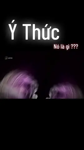 Ý Thức - Nó Là Cái Quái Gì #lapho #orion #ythuc #triethoc #thuvienthienvan 