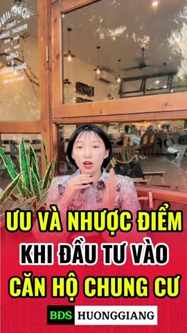 Ưu và nhược điểm khi đầu tư vào căn hộ chung cư #huonggiang #datnen #datnengiare #hươnggiang #bds 