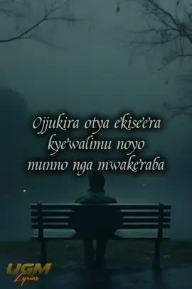 Omukwano gunyuma by #samalimatovu @UgM Lyrics #omukwano #omukwanogunyuma #viral #ugmlyrics #classic #ugmusiclyrics #ugmusiclyrics #newaccount #kampalatiktokers #ugmlyrics2 #otulo #uganda #oldies #90 #2000 
