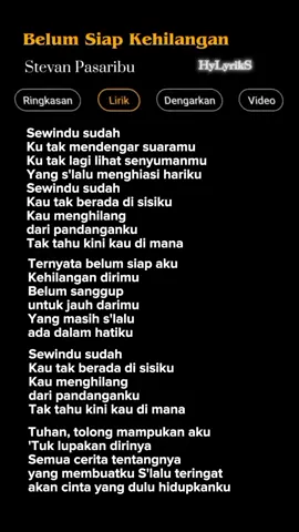 Lirik Lagu Belum Siap Kehilangan-Stevan Pasaribu Part 363 🎶 #lyrics #liriklagu #lirikgalau  #lagusad #lagubaper #laguviral  #musikhits #music #hylyriks  #stevanpasaribu #belumsiapkehilangan 