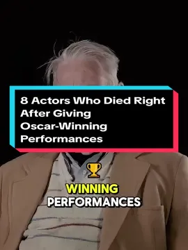 8 Actors Who Died Right After Giving Oscar-Winning Performances #longvideo #celebrity #actor 