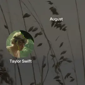 #taylorswift #taylorswiftsongs #folklore #album #august #augusttaylorswift #foryoupage #songlyrics #lyric #fyp #musica 