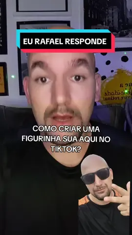 COMO CRIAR UMA FIGURINHA AQUI NO TIKTOK ? #FIGURINHA #STICKERS #eurafaelresponde@EURAFAEL DICAS TIKTOK 