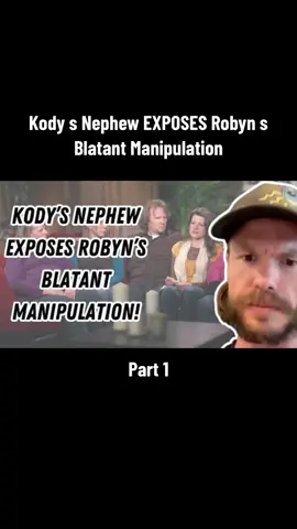 Part 1 | Kody s Nephew EXPOSES Robyn s Blatant Manipulation #sisterwives #sisterwivestiktok #tlc #typ #trending #brownfamily #foryou #meribrown #janellebrown #robynbrown #fyp #viral #kodybrown #christinebrown #countingon