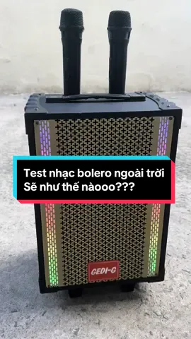 Test nhạc bolero ngoài trời Sẽ như thế nàooo??? Đỉnh quá đỉnh🆘❤️❤️ #fyp #xuhuong #xh #loa #loathung #loakaraoke #nghenhac #nghenhacvuive #karaoke #fypシ #gd #gdaudio #909a 