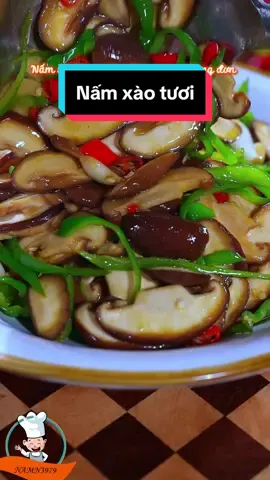 Cách nấu Nấm xào tươi #namn3979   #nấuănmỗingày #ănngonmỗingày #họcnấuănngonmõingày #mónngonmỗingày #xuhuong   #learnontiktok #danhchoban #nấm