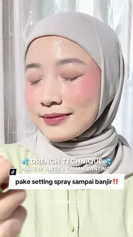 Replying to @zein dazzle me setting spray yang hijau itu dewy finish cocoknya buat kulit kering, kalo yang pink itu matte finish jadi cocok buat kulit berminyak. Jangan lupa terapin 💦 DRENCH TECHNIQUE 💦 juga yaa, buat ngunci makeup biar tahan banting! 😍 #widymeisya #rekomenwidsky #racunwidmey #makeupwidy #dazzlemewidy #dazzlemesettingspray #rekomendasisettingspray #settingsprayviral #dazzleme 
