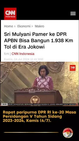 Sri Mulyani Ungkap ke DPR APBN Bisa Bangun 1.938 Km Tol di Era Jokowi Menteri Keuangan Sri Mulyani pamer anggaran pendapatan dan belanja negara (APBN) telah membiayai pembangunan 1.938 kilometer (km) jalan tol sepanjang pemerintahan Presiden Joko Widodo (Jokowi). Hal itu Sri Mulyani disampaikannya dalam Rapat paripurna DPR RI ke-20 Masa Persidangan V Tahun Sidang 2023-2024, Kamis (4/7). Menurutnya, dalam sepuluh tahun terakhir APBN menjadi sumber pendanaan penting untuk melaksanakan pembangunan baik fisik maupun non fisik. Ia menilai upaya meningkatkan infrastruktur dan konektivitas, kualitas sumber daya manusia (SDM), dan kesejahteraan masyarakat telah menunjukkan kemajuan yang signifikan. 