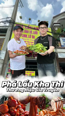 Phá Lấu Kha Thi ngay tại Cần Thơ #ghebatreview #reviewcantho #reviewanngon #ancungtiktok #cantho #phalaukhathi 