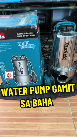 Makita Submersible Water Pump solusyon kontra baha #submersiblepump #makita #flood #fyp #cod #repost #fyppppppppppppppppppppppp 