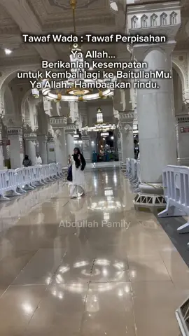 Tawaf Wada adalah tawaf perpisahan... Pasti Akan Rindu Berat Ya Allah... #mekah #haram #tawaf #fyp 