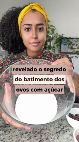 O batimento correto dos ovos com açúcar é essencial para você preservar alguns aspectos importantes do Brownie.  Venha descobrir mais.