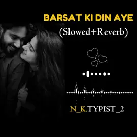 Part_632 I BARSAAT KI DIN AAYE SONG in (Slowed+Reverb) full best old song #urdu#full#best#old#barsaat#song#viral#my#video 