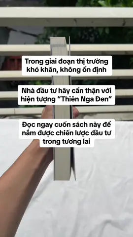 Nhà đầu tư hãy cẩn thận với hiện tượng “Thiên Nga Đen” có thể xảy ra trong thời gian tới #bookish #booktokvietnam #BookTok #1980books #thienngaden #giaodichthienngaden 