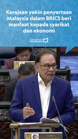 PMX @anwaribrahim_my : Kerajaan yakin penyertaan Malaysia dalam BRICS beri manfaat kepada syarikat dan ekonomi  #AnwarIbrahim #MalaysiaMadani #KEADILAN #Harapan 