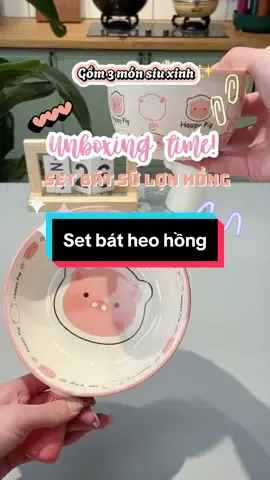 Unbox set bát sứ 🐷 dễ thương . . . #xuhuong #dogiadung #nhabep #unboxing #ancungtiktok #cute #bow #tosu 