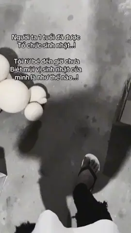 18 tuổi chưa biết sinh nhật là gì😶#xuhuong #capcut #strtamtrangbuon