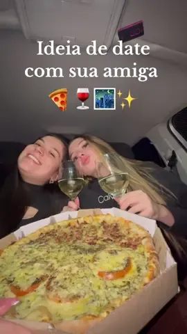 Pizza, vinho, vista da cidade, papo torno e fofoca 🍷🍕🌃👯‍♀️  . #foryou #foryoupage #viral #date #amigas 