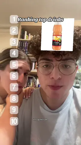 Ranking top 10 drink - chaim Comment to see how different nats are @Chaim Glass @𝐍 𝐀 𝐓 𝐀 𝐋 𝐈 𝐄 ꨄ  #rankingfilter #coupleaccount #couplesoftiktok #coupletok #fyp 