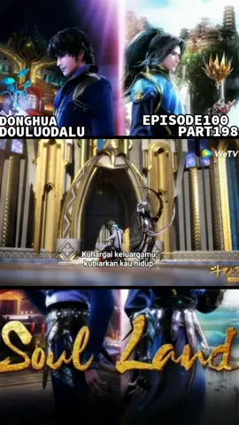 SouLLand1 Ep100 PART198 #animasi3d #donghua #soulland #duniaroh #tanahjiwa #animation #douluodalu #7monstershrek #animasi #wetv #tangsan #fyp