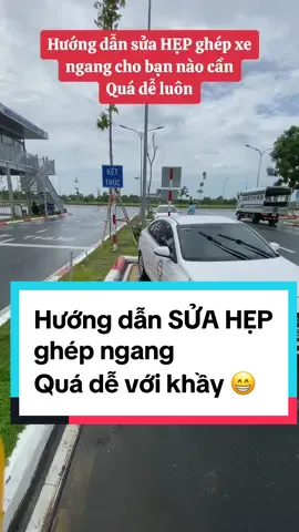 Hướng dẫn SỬA HẸP ghép ngang cho bạn nào cần, quá dễ với KHẦY #laligachampion #topthinhhanh #hoclaixeoto #xuhuongtiktok 