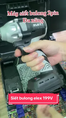 Siết bulong elex 199V lực siết 500nm giá rẻ ✅✅##unboxing##xuhuong##maysietbulong##maysietbulongpin##maysietbulongelex