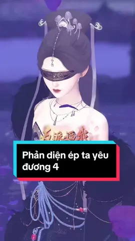 Phản Diện Ép Ta Yêu Đương 4 #hiunng484 #hoathinhtrungquoc3d 