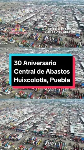 🎉30 Aniversario Central de Abastos🥕🍅🥔🍉 desde las alturas en #Huixcolotla , #Puebla . 🥳  🥳#vivesanjuantecamachalco💥  Ve a Facebook que tenemos transmisiones exclusivas de este aniversario🎙