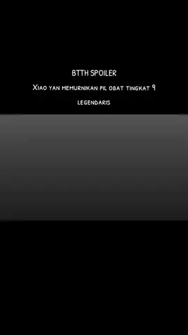 XIAO YAN EDAN 😎 spoiler lengkap nya di yutube nya - GNOSIS  #xiaoyan_btth #xiaoyanedan  #battletroughttheheavents #btthspoiler #dunghuabtth #donghuachina 