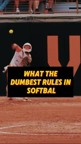what the dumbest rules in softbal