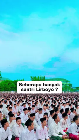 Kira-kira ada berapa ya ? 🤔 #pondoklirboyo #lirboyo #santrilirboyo #santri #kediri #explorelirboyo #vibessantri #ngaji 