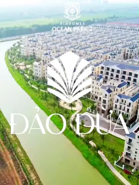 Phân khu Đảo Dừa đáng sống nhất Vinhomes Ocean Park 2🤩 #vinhomesoceanpark #vinhomes #vinhomesoceanpark2 #hungyen #xuhuong #nhadep #fypシ゚viral 