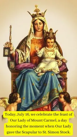 Our Lady of Mount Carmel #july #catholictiktok #catholic #saint #short #prayers #faith #ihmwayne #foryou #storytime #christianity #patron #mary #holymarymotherofgod