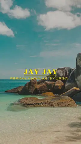 Perjalanan Ke Syurga - Jay Jay #CapCut #liriklagu #perjalanankesyurga #jayjay #kingspade5241 