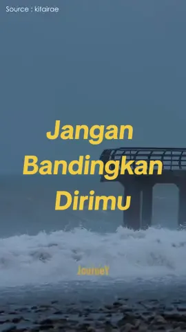 Motivasi Jangan Membandingkan Dirimu #motivasi #motivasihidup #sukses #genz #SelfImprovement #selfdevelopment #overthinking #katakata #kitairae 