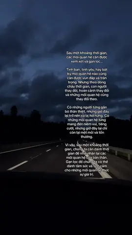 Sau một khoảng thời gian thì các mối quan hệ nên được xem xét và sàng lọc…#xh #fyp #xybca 