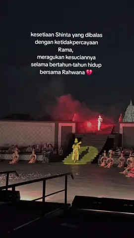 kesetiaan yang dibalas dengan ketidakpercayaan 💔 #ramayana #ramayanaballet #ramayanaballetprambanan #ramashinta #kisahramayana #kisahramashinta #rahwana #rahwanadansinta 