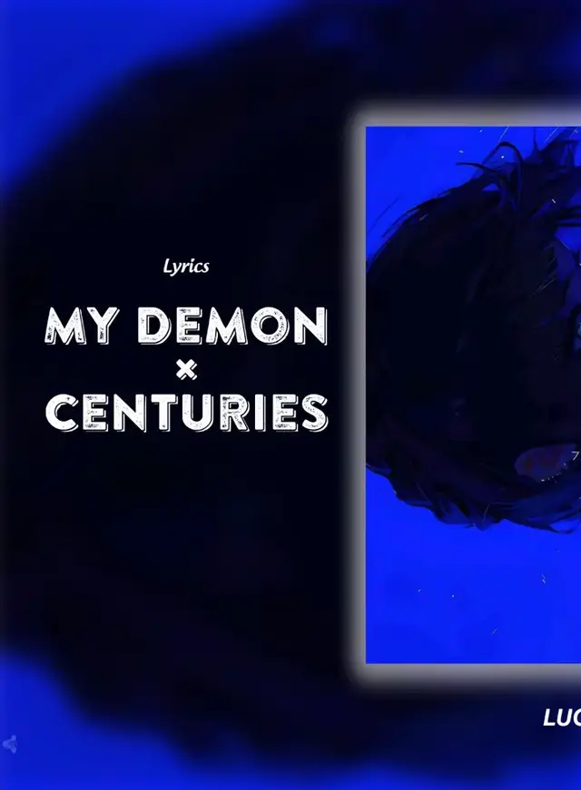 My Demon × Centuries ##chill #lofi #amnhac #lyrics #nhac #nhacbuon #music #nhachaymoingay #xuhuongtiktok #nhactamtrang #lucasdangbuon #viral #xuhuong #mydemon #centuries 