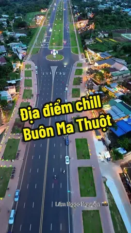 Địa điểm hót nhất tại Buôn Ma Thuột 📸🌅#canhdep #travel #chill #khampha #47 #daklak #bmt #dailodongtaybmt #dulich 