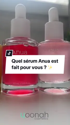 Quel sérum Anua est fait pour vous ? ✨ #anua #anuaserum #yoonah #yoonahcosmetics #kbeauty #koreanskincare #skincare #kbeautyfrance #kbeautyparis
