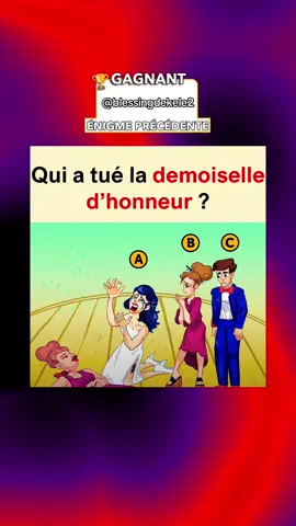 Qui a tué la demoiselle d’honneur ?  #enigme #quiz #challenge 