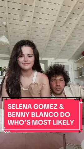 #SelenaGomez & #BennyBlanco participate in the #WhosMostLikelyToChallenge 🥰 [via selenagomez/TT]