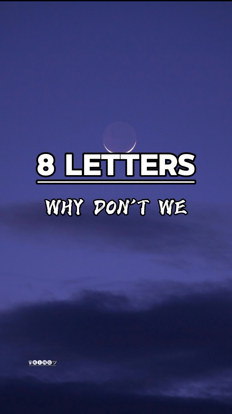 8 letters - Why don't we (slowed -reverb) lyrics  #8letters #music #lyrics #fypシ #viral #foeyoupage 
