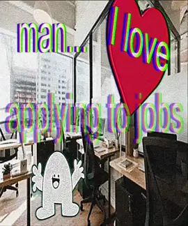 Man i wish i could do it forever! #jobapplication #applyingforjobs #vhs 