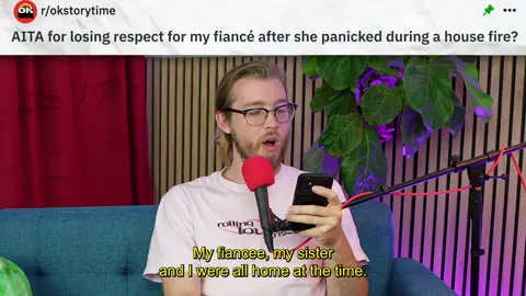 AITA for losing respect for my fiance after she panicked during a house fire? #reddit #redditstories #redditreadings #reddit_tiktok 