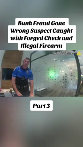 Bank Fraud Gone Wrong Suspect Caught with Forged Check and Illegal Firearm #police #policebodycam #fyp 
