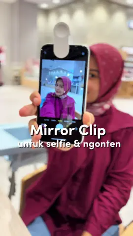 semenjak pake miror clip ngonten pake kamera belakang selalu pas dan bagus😁🫶🏻 #mirrorclip #alatngonten 